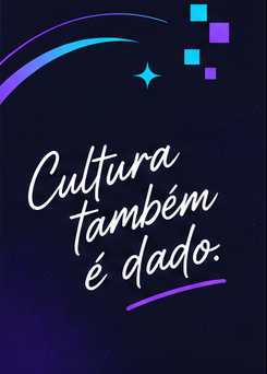 Cultura também é dado